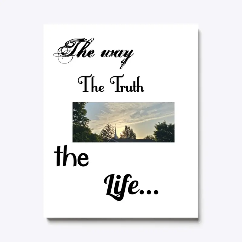 The Way The Truth The Life